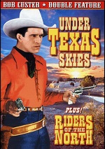 Under Texas Skies / Riders Of The North