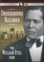 Underground Railroad - The William Still Story