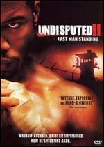Undisputed II - Last Man Standing