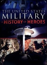 United States Military - A History Of Heroes