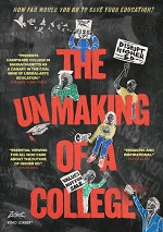 Unmaking Of A College