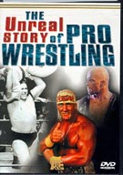 Unreal Story Of Pro Wrestling