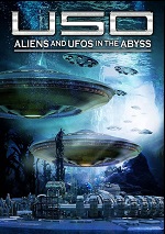 USO: Aliens And UFOs In The Abyss