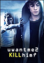 U Want Me 2 Kill Him?