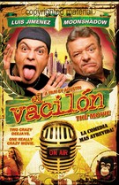 El Vacilon - The Movie ( 2005 )