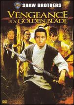 Vengeance Is A Golden Blade