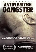 Very British Gangster