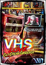 VHS Love: Cult Cinema Obsession