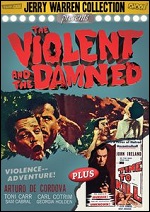 Violent And The Damned / No Time To Kill