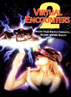 Virtual Encounters 2 - Unrated