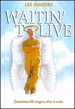 Waitin´ To Live