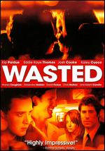 Wasted