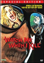 Watch Me When I Kill - Special Edition