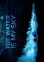 Water Is My Sky