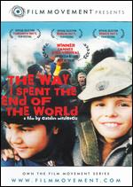 Way I Spent The End Of The World