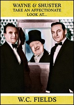 Wayne & Shuster Take An Affectionate Look At W.C. Fields