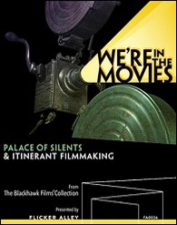 We're In The Movies - Palace Of Silents & Itinerant Filmmaking (BLU-RAY + DVD)
