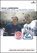 WHA Legends - Winnipeg Jets Vs. Houston Aeros - Limited Edition