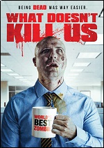 What Doesn't Kill Us