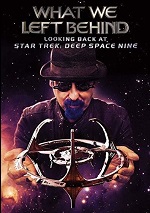What We Left Behind - Looking Back At Star Trek: Deep Space Nine