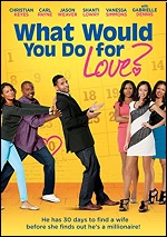 What Would You Do For Love?