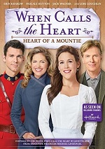 When Calls The Heart - Heart Of A Mountie