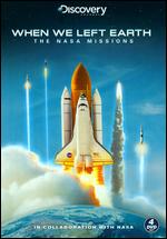 When We Left Earth - The NASA Missions