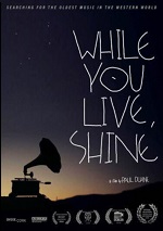 While You Live, Shine