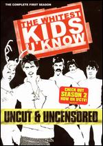 Whitest Kids U Know - The Complete First Season - Uncut & Uncensored