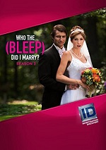 Who The (Bleep) Did I Marry? - Season 3