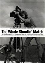 Whole Shootin Match, The - Special Edition