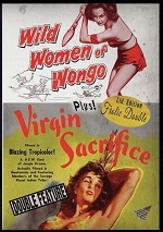 Wild Women Of Wongo / Virgin Sacrifice