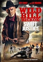 Wild Bill Hickock: Swift Justice