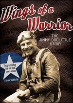Wings Of A Warrior - The Jimmy Doolittle Story