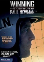 Winning - The Racing Life Of Paul Newman