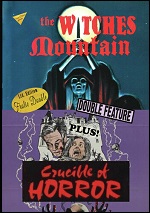 Witches Mountain / Crucible Of Horror