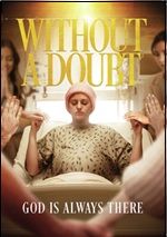 Without A Doubt: God Is Always There