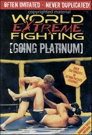 World Extreme Fighting - Going Platinum