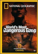 World´s Most Dangerous Gang