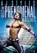 WWE: AJ Styles - Most Phenomenal Matches