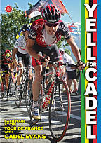 Yell For Cadel - Backstage At The Tour De France
