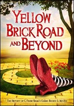 Yellow Brick Road And Beyond