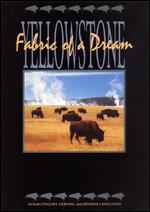 Yellowstone - Fabric Of A Dream