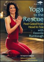 Yoga To The Rescue - Feel Good From Head To Toe