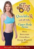 Yoga Tune Up - Quickfix RX With Jill Miller - Upper Body Series