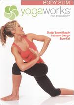 YogaWorks For Everybody - Body Slim