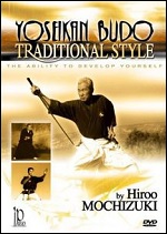 Yoseikan Budo Traditional Style With Hiroo Mochizuki