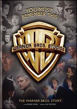 You Must Remember This - The Warner Bros. Story
