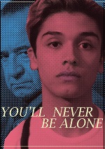 You'll Never Be Alone