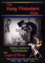 Young Filmmakers Club, The - Video Camera Techniques